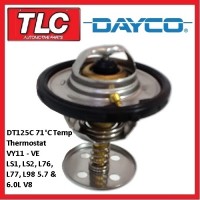 Dayco Thermostat DT125C Low 71C VY11 VZ VE LS1 LS2 L76 L76 L77 L98 Gen III IV