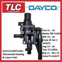 DTKIT159Q Dayco Thermostat & Base Barina TM F16D4 Cruze JH2 A16LET Trax TJ F18D4