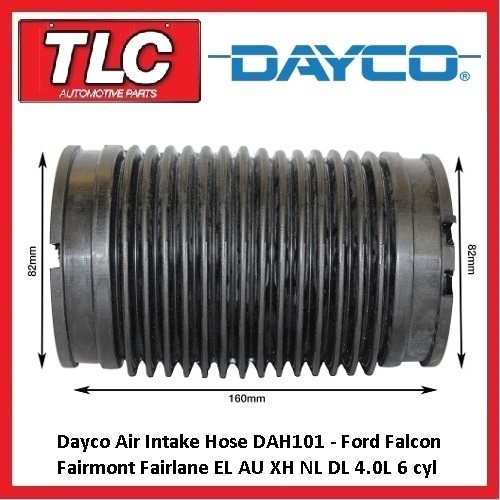 Dayco Air Intake Hose Falcon Fairlane LTD 4.0L EL XH AU DL NL 03/96 - 10/02