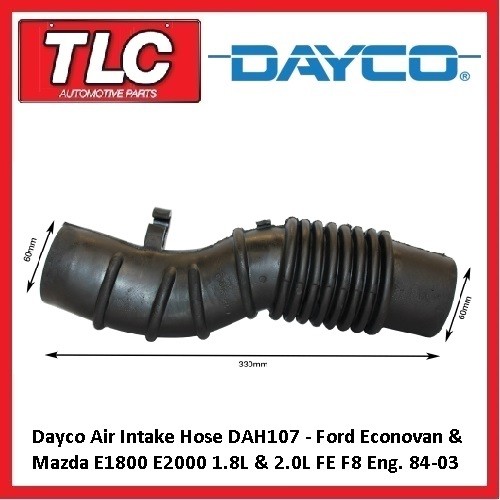 Dayco Air Intake Hose Ford Econovan 1/84 - 2/03 Mazda E1800 E2000 2/84 - 2/03