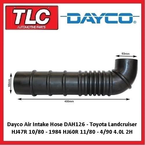 Dayco Air Intake Hose Toyota Landcruiser HJ47R HJ60R 4.0 Diesel 2H 1980-1990